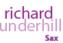 Richard Underhill - Sax